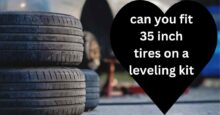 can you fit 35 inch tires on a leveling kit: Maximize Your Off-Road Potential